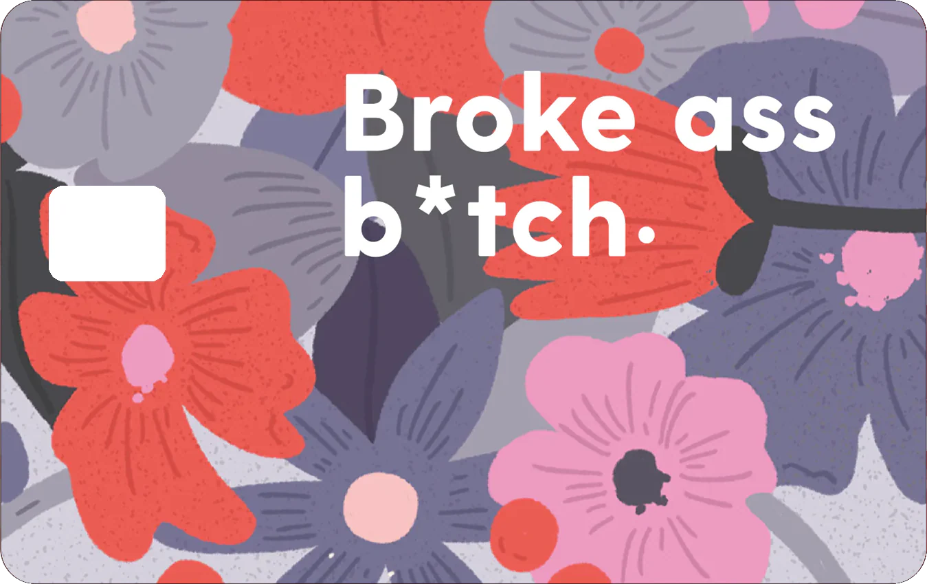 BROKE ASS